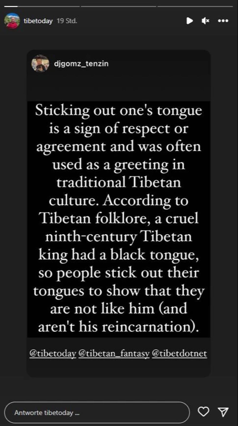 Das Rausstrecken der Zunge sein in Tibet ein Zeichen des Respekts.