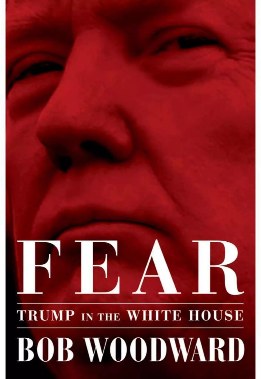 Das Enthüllungsbuch «Fear: Trump in the White House» von Bob Woodward.