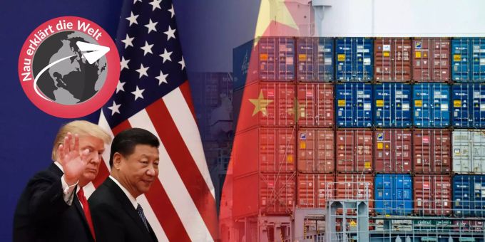 Nau erklärt - Darum will Trump China mit erneuten Strafzöllen bestrafen