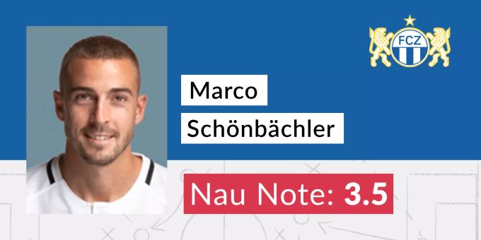Die Nau-Note für Marco Schönbächler (FCZ). FCZ