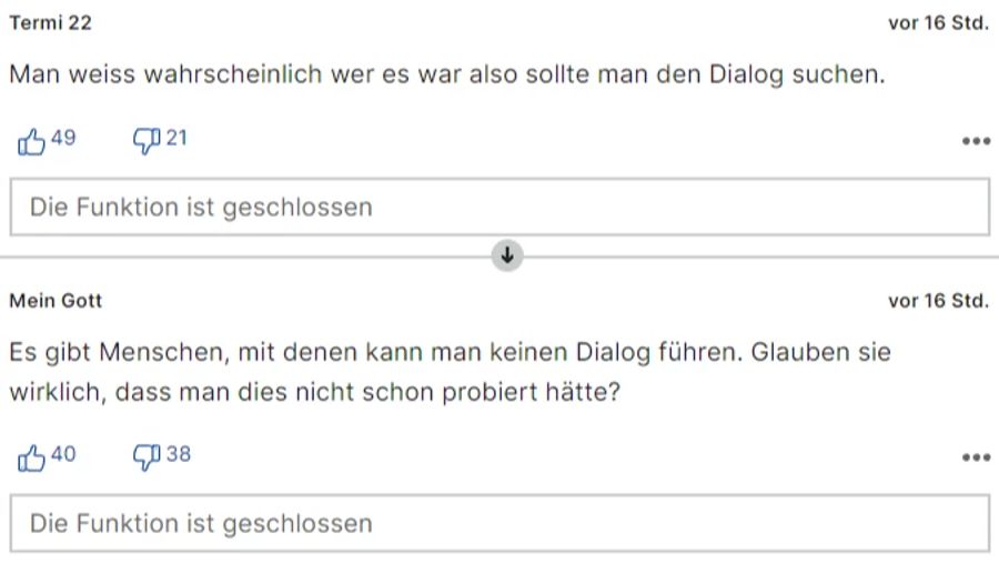 «Termi 22» fragt sich, wieso man nicht einfach ein Gespräch sucht. «Mein Gott» denkt, dass man das sicher schon lange versucht habe.