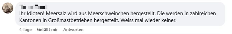 Dass Meersalz aus Meerschweinchen hergestellt wird, kann man definitiv ausschliessen.