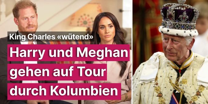 King Charles «wütend» - Harry und Meghan gehen auf Tour durch Kolumbien