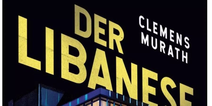«Der Libanese» von Clemens Murath. Foto: --/ Heyne Verlag/Random House/dpa