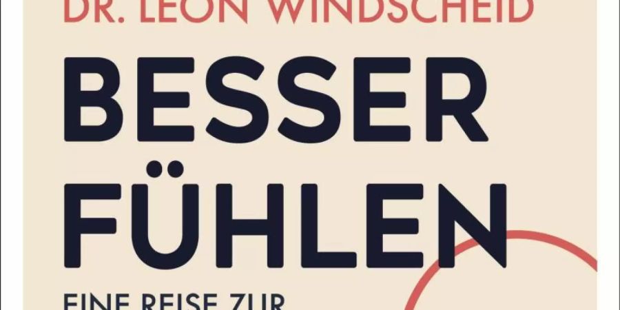 «Besser Fühlen - Eine Reise zur Gelassenheit» von Leon Windscheid. Foto: --/Rowohlt Polaris/dpa