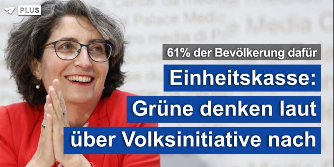 Einheitskasse - Grüne denken laut über Volksinitiative nach Einheitskasse - Grüne denken laut über Volksinitiative nach
