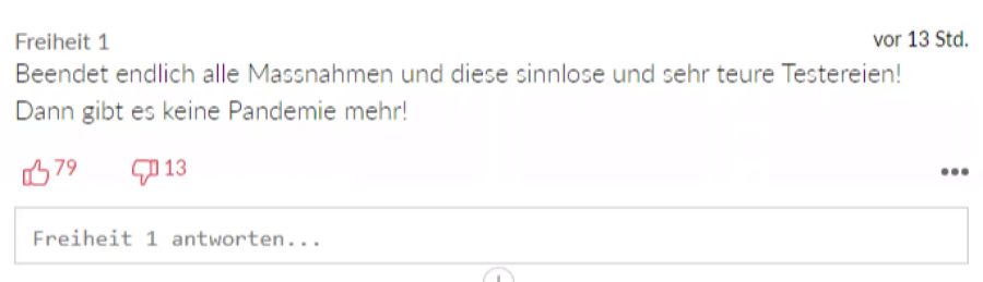 Mehrere Leser fordern wie «Freiheit 1» das Ende der Massnahmen und Corona-Tests.