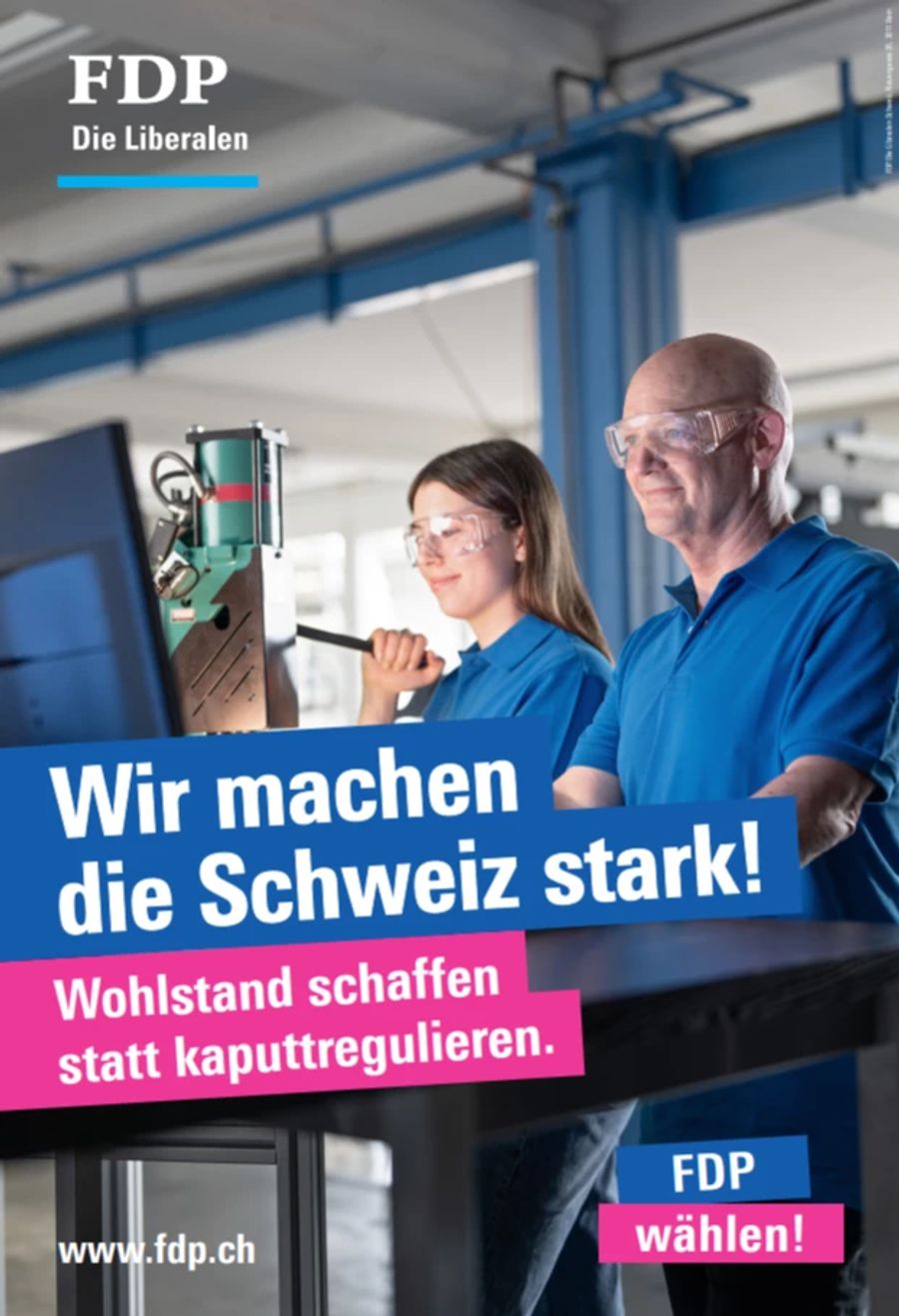 Das neue Wahlkampfplakat der FDP: «Wohlstand schaffen statt kaputtregulieren.»