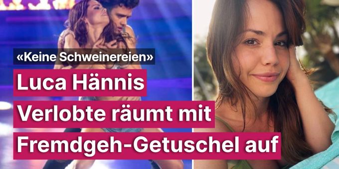 «Keine Schweinereien» - Hänni-Verlobte räumt mit Fremdgeh-Getuschel auf «Keine Schweinereien» - Hänni-Verlobte räumt mit Fremdgeh-Getuschel auf
