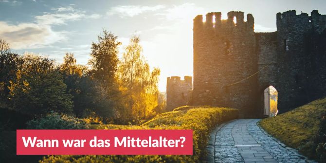 Wann war das Mittelalter?