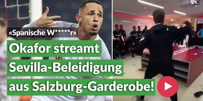 «Spanische W*****r» - Okafor streamt Sevilla-Beleidigung bei RB-Party!