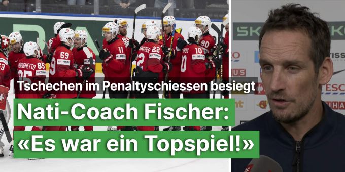 Tschechen besiegt! - Nati-Coach Fischer: «Es war ein Topspiel»