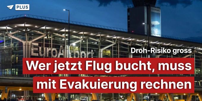 Droh-Risiko gross - Wer jetzt Flug bucht, muss mit Evakuierung rechnen