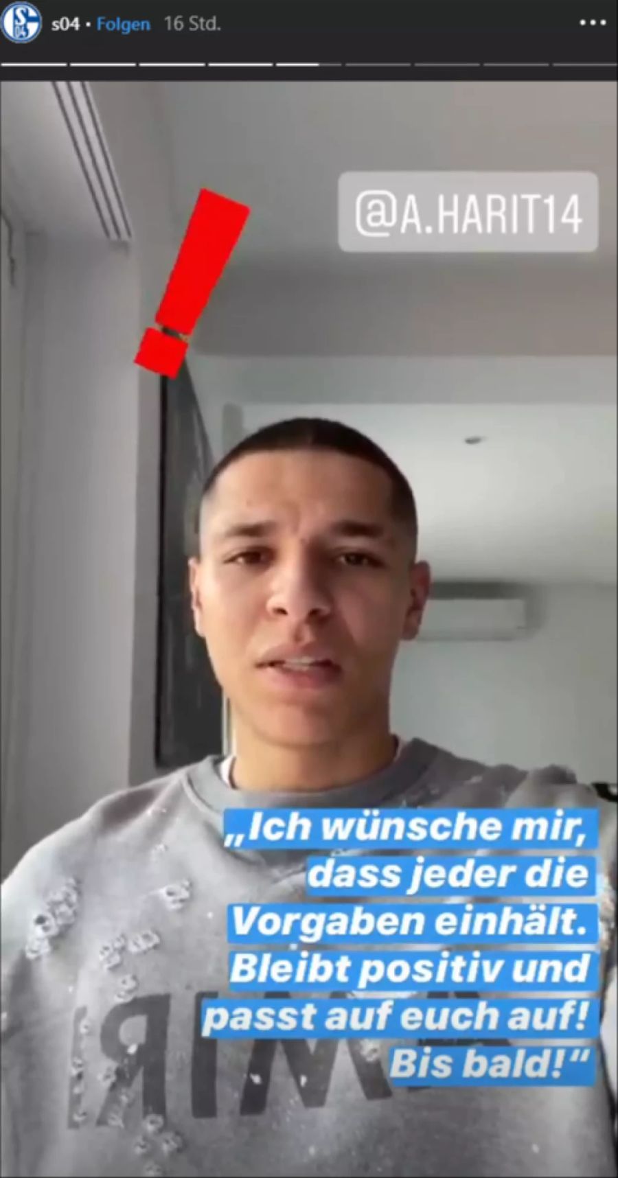 Harit fordert die Fans auf, brav zu bleiben.