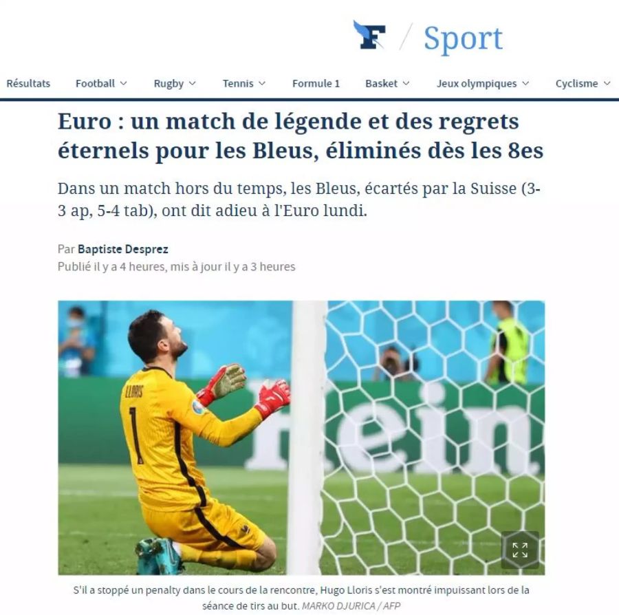 « Le Figaro» schreibt: «Nach einem epischen Spiel werden Les Bleus von den Schweizern nach Hause geschickt.»