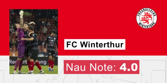 Die Nau.ch-Note für den FC Winterthur im Spiel bei GC. Winti