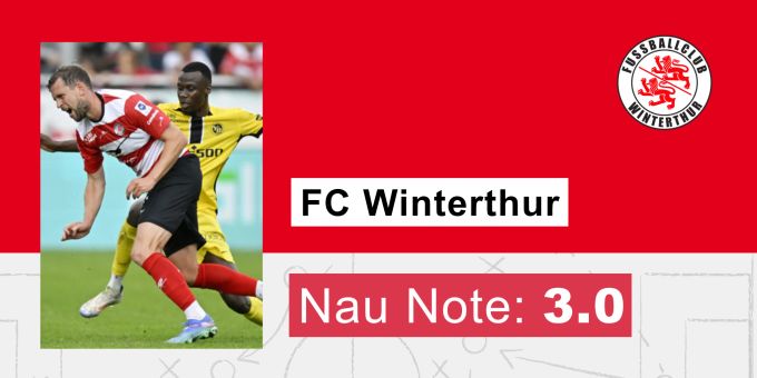 Die Nau.ch-Note für den FC Winterthur. FC Winterthur