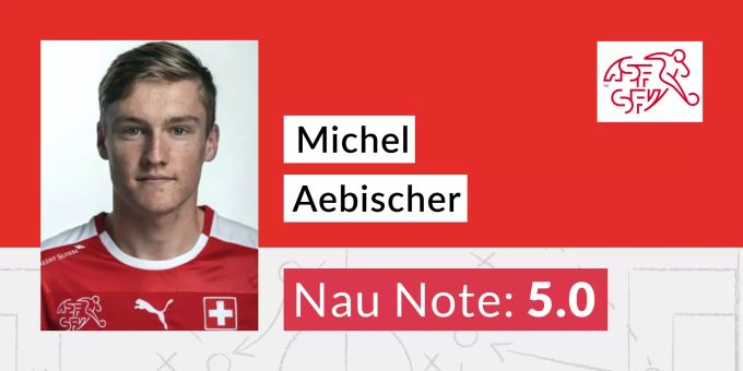 Die Nau.ch-Note für Michel Aebischer nach dem Spiel der Schweizer Nati gegen Italien. Michel Aebischer Schweizer Nati