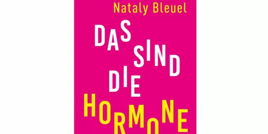 «Das sind die Hormone» von Nataly Bleuel. Foto: -/Bertelsmann Verlag/dpa