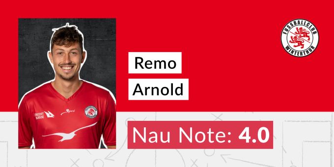 Die Nau.ch-Note für Remo Arnold vom FC Winterthur. Arnold