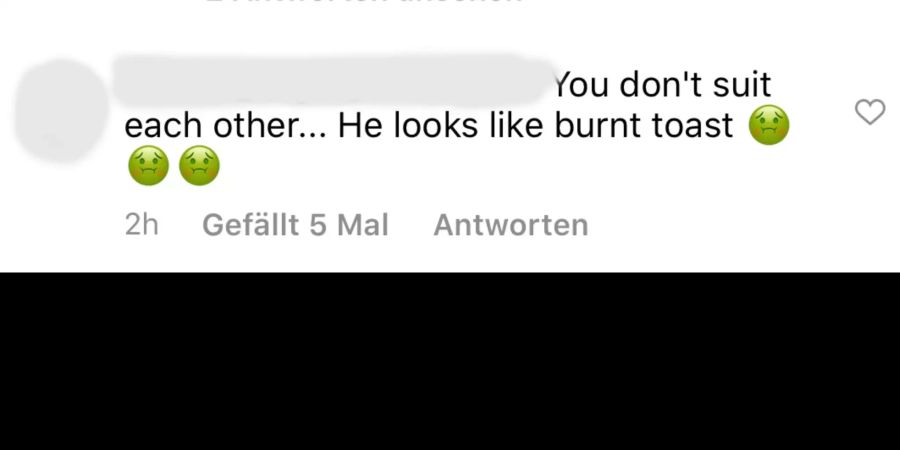 «Ihr passt nicht zueinander. Er sieht aus wie verbranntes Toast», lautet ein Kommentar.