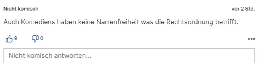 Leser «Nicht komisch» findet, dass sich auch Komiker an Regeln halten müssen.