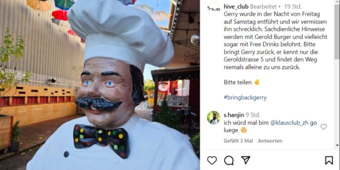 Das Maskottchen Gerry, das im Normalfall vor dem Zürcher Club Hive verweilt, ist verschwunden. maskottchen verschwunden hive club