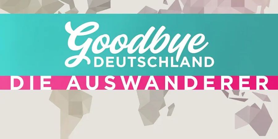 «Goodbye Deutschland»