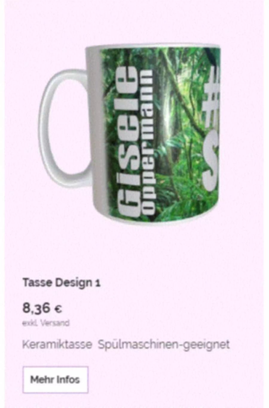 Dagegen günstig ist die Dschungel-Tasse. Das Model verlangt für das gute Stück etwas mehr als acht Euro.