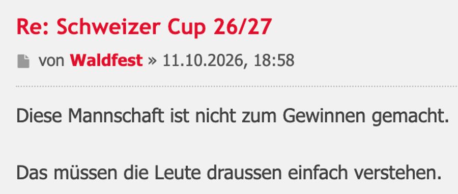 Ein Fan hält die Mannschaft des FC Basel für nicht siegfähig.